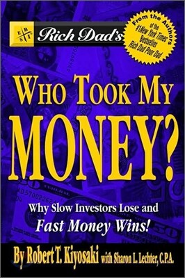Rich Dad's Who Took My Money?