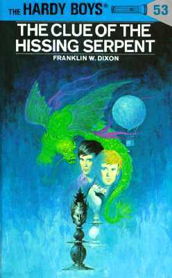 Hardy Boys 53: The Clue of the Hissing Serpent