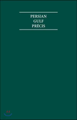 The Persian Gulf Precis 1903-1908 8 Volume Hardback Set