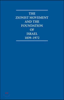 The Zionist Movement and the Foundation of Israel 1839-1972 10 Volume Hardback Set