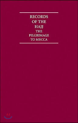 Records of the Hajj 10 Volume Hardback Set Including Boxed Maps and Other Printed Items: A Documentary History of the Pilgrimage to Mecca