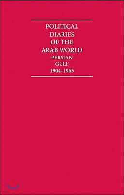 Political Diaries of the Arab World: Persian Gulf 1904-1965 24 Volume Hardback Set
