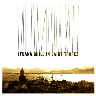 Ituana — Chill In St Tropez 앨범 커버