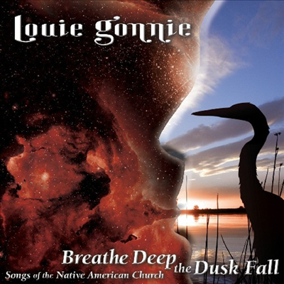 Louie Gonnie - Breathe Deep The Dusk Fall: Songs Of The Native (Jewl)(CD)