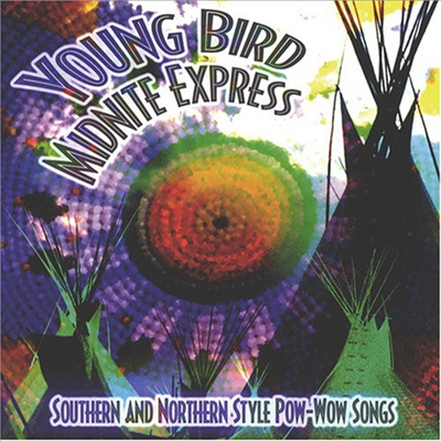 Young Bird - Southern & Northern Style Pow-Wow Songs (CD)