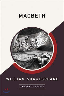 Macbeth (Amazonclassics Edition)