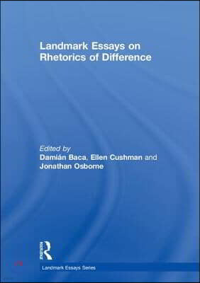 Landmark Essays on Rhetorics of Difference