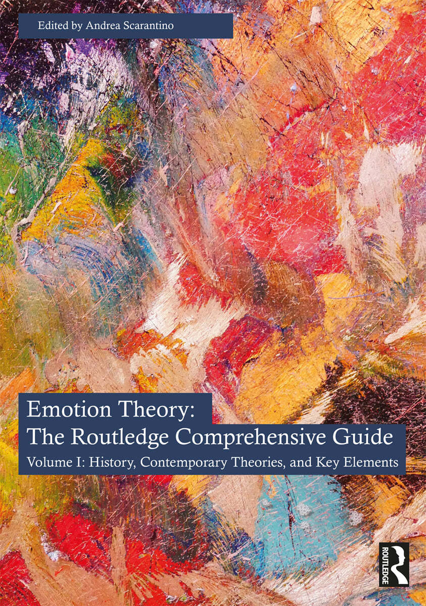 Emotion Theory: The Routledge Comprehensive Guide