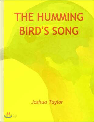 The Humming Bird's Song
