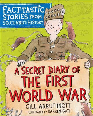 A Secret Diary of the First World War