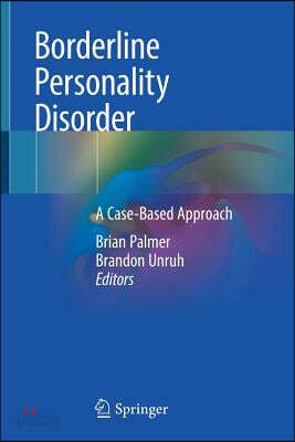 Borderline Personality Disorder: A Case-Based Approach