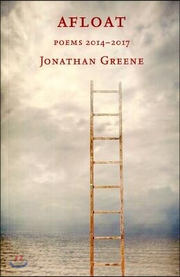Afloat: Poems 2014-2017