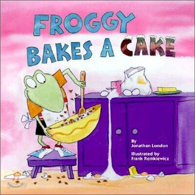 Froggy Bakes a Cake