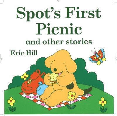 Spot's First Picnic and Other Stories
