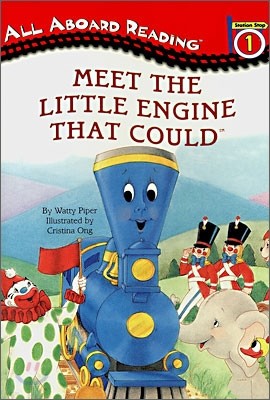 All Aboard Reading Level 1 : Meet the Little Engine That Could