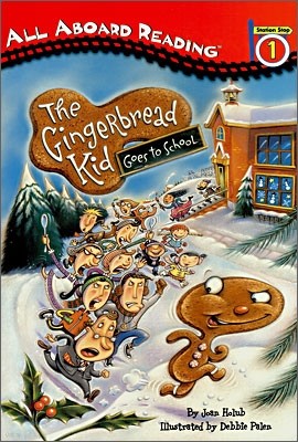 The Gingerbread Kid Goes to School