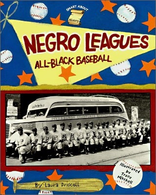 Negro Leagues: All-Black Baseball