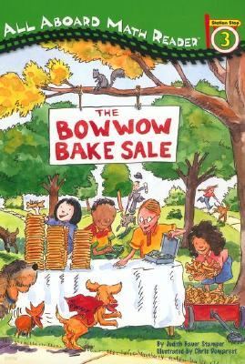 All Aboard Reading Level 3 (Maht Reader) : The Bowwow Bake Sale
