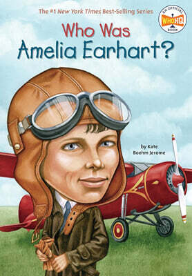 Who Was Amelia Earhart?