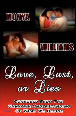 Love, Lust or Lies