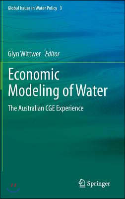 Economic Modeling of Water: The Australian Cge Experience