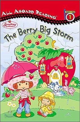 All Aboard Reading Level 1 : Strawberry Shortcake, The Berry Big Storm