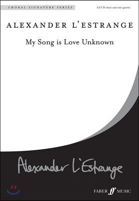 My Song Is Love Unknown: Satb, a Cappella, Choral Octavo