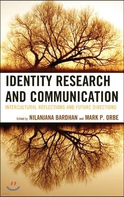 Identity Research and Communication: Intercultural Reflections and Future Directions