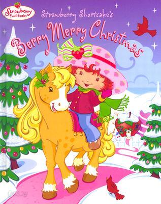 Strawberry Shortcake's Berry Merry Christmas