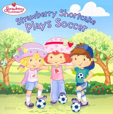 Strawberry Shortcake Plays Soccer