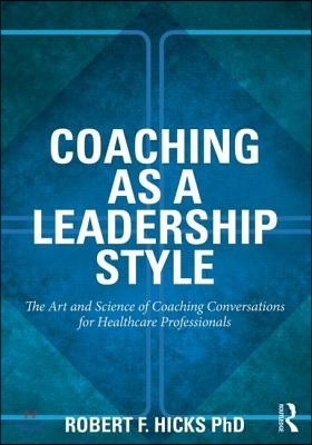 Coaching as a Leadership Style