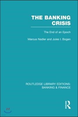 Banking Crisis (RLE Banking & Finance)