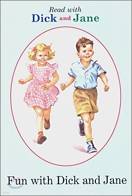 Dick and Jane: Fun with Dick and Jane