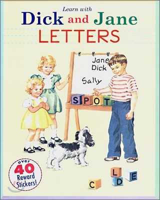 [Dick & Jane] Learn with Dick and Jane: Letters