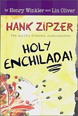 Hank Zipzer #6 : Holy Enchilada!