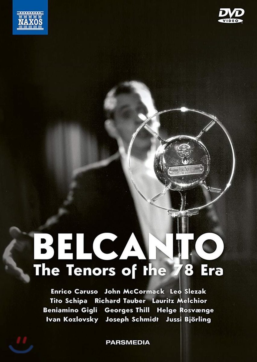 벨칸토 - 78회전 시대의 테너들 (Belcanto - The Tenors of the 78 Era) [3DVD + 2CD]