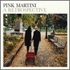 Pink Martini (ũ Ƽ) - A Retrospective (ȸ)