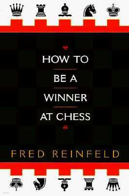 How to Be a Winner at Chess