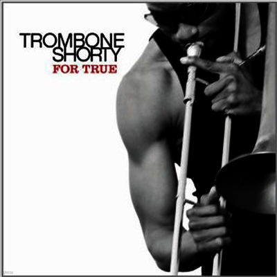 Trombone Shorty — For True 앨범 커버
