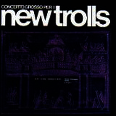 New Trolls - Concerto Grosso Per I (CD)