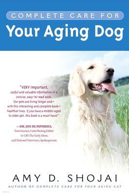 Complete Care for Your Aging Dog