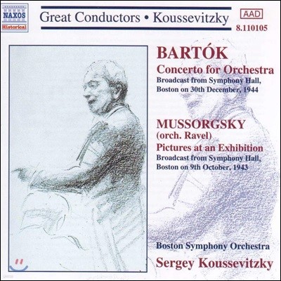 Serge Koussevitzky ٸ:  ְ / Ҹ׽Ű: ȸ ׸ (Bartok: Concerto for Orchestra / Mussorgsky: Pictures At An Exhibition)