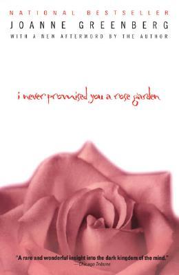 I Never Promised You a Rose Garden