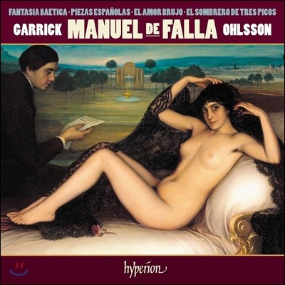 Garrick Ohlsson ľ: Ƽī ȯ  ǾƳ ǰ (Falla: Fantasia Baetica, Piezas Espanolas, El Amor Brujo)