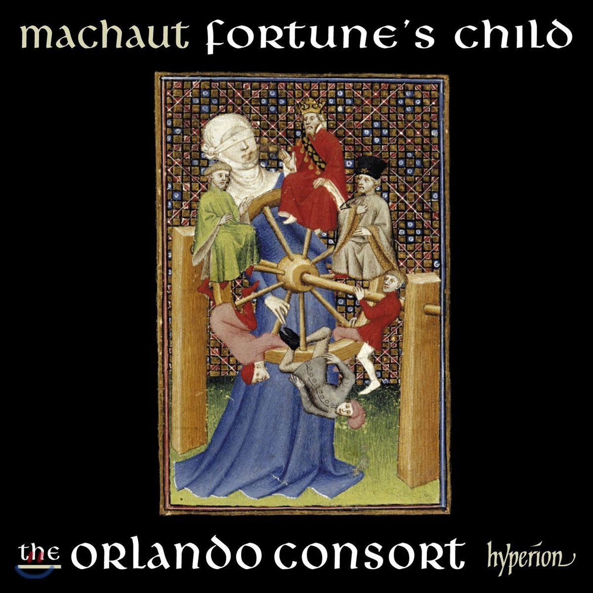 Orlando Consort 기욤 드 마쇼: 포츈스 차일드 (Guillaume De Machaut: Fortune's Child)