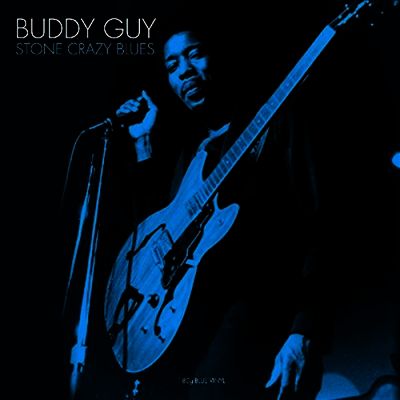 Buddy Guy — Stone Crazy Blues 앨범 커버