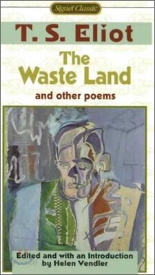 The Waste Land and Other Poems: Including the Love Song of J. Alfred Prufrock