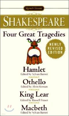 Four Great Tragedies: Hamlet; Othello; King Lear; Macbeth