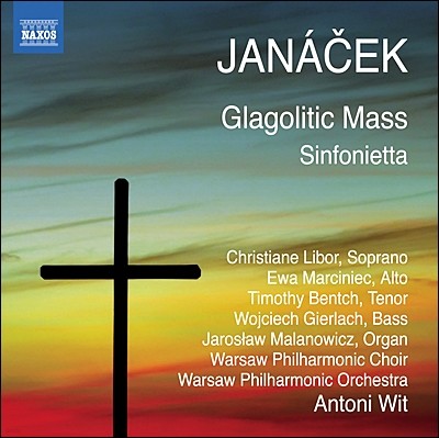 Antoni Wit ߳üũ: ۶ƽ ̻, ϿŸ (Janacek: Glagolitic Mass & Sinfonietta)
