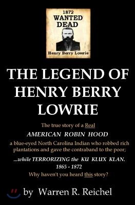 Wanted Dead: The Legend of Henry Berry Lowrie